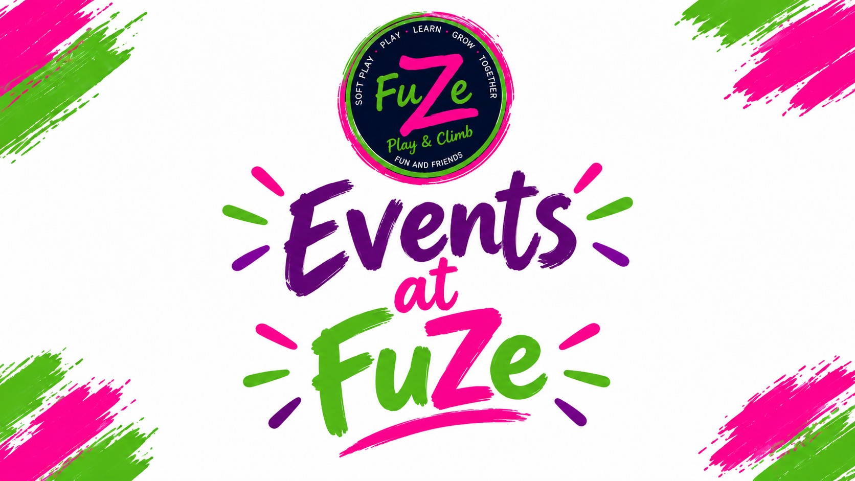 Events at FuZe